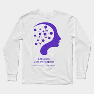 Memories Are Priceless - Support Alzheimer's Cure Design Long Sleeve T-Shirt